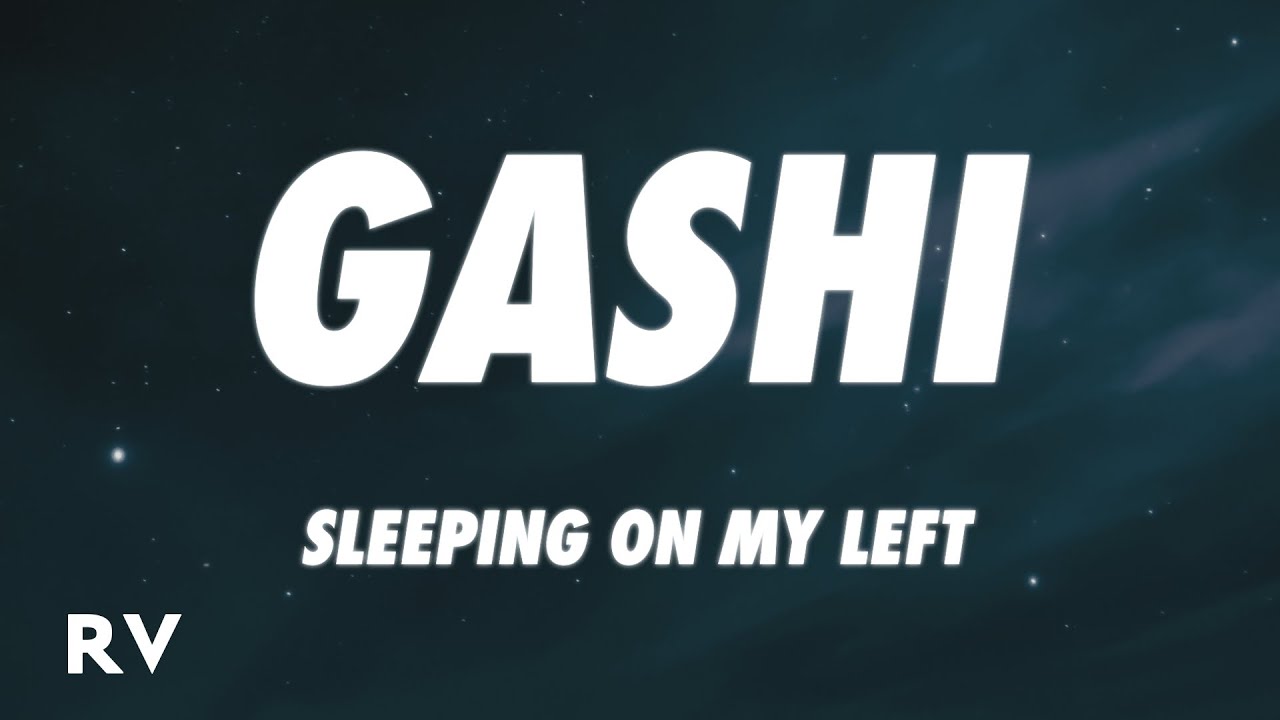 GASHI - Sleeping On My Left (Lyrics)