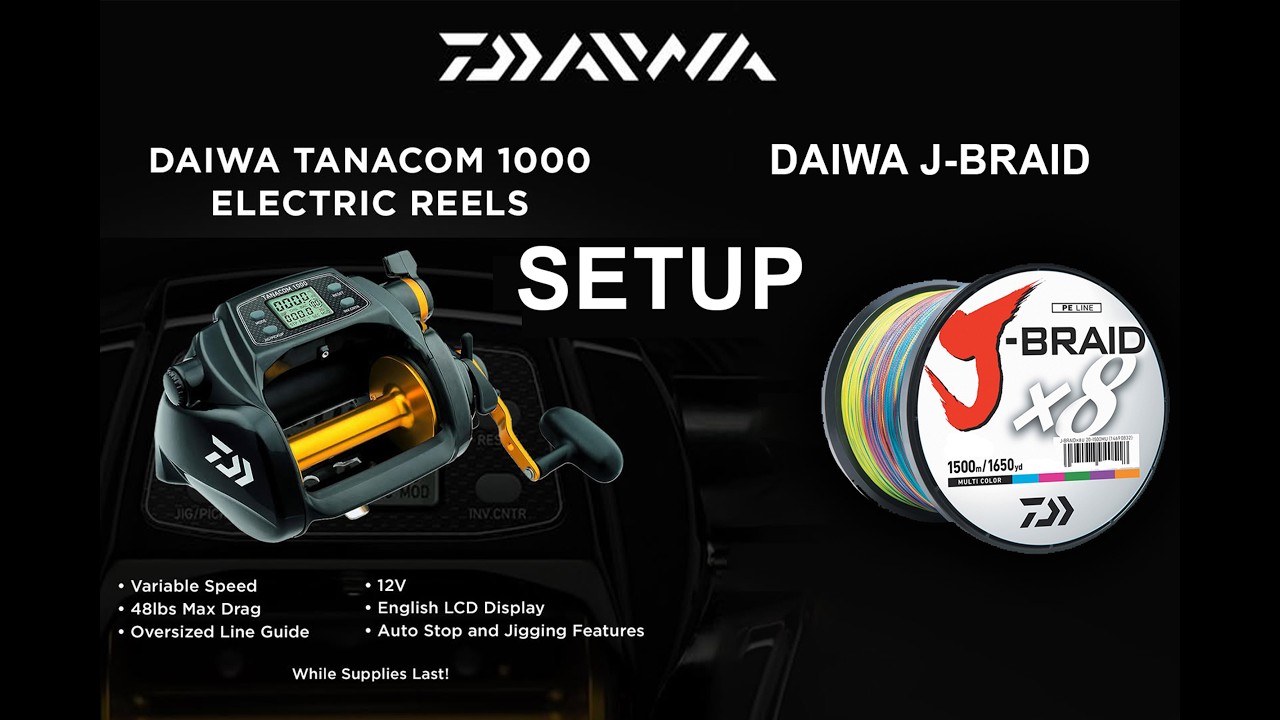 DAİWA TANACOM 1000 SETUP + J-BRAID 8X ELECTRIC REELS SETUP - DEep WATER FISHING