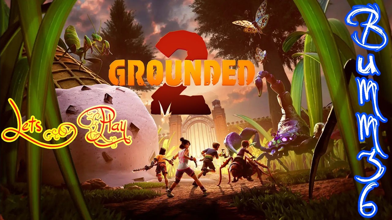 Lets Play Grounded 2 #30 Kaputte Rüstung und Marienkäfer Ei! (Blind, german, PC, HD)
