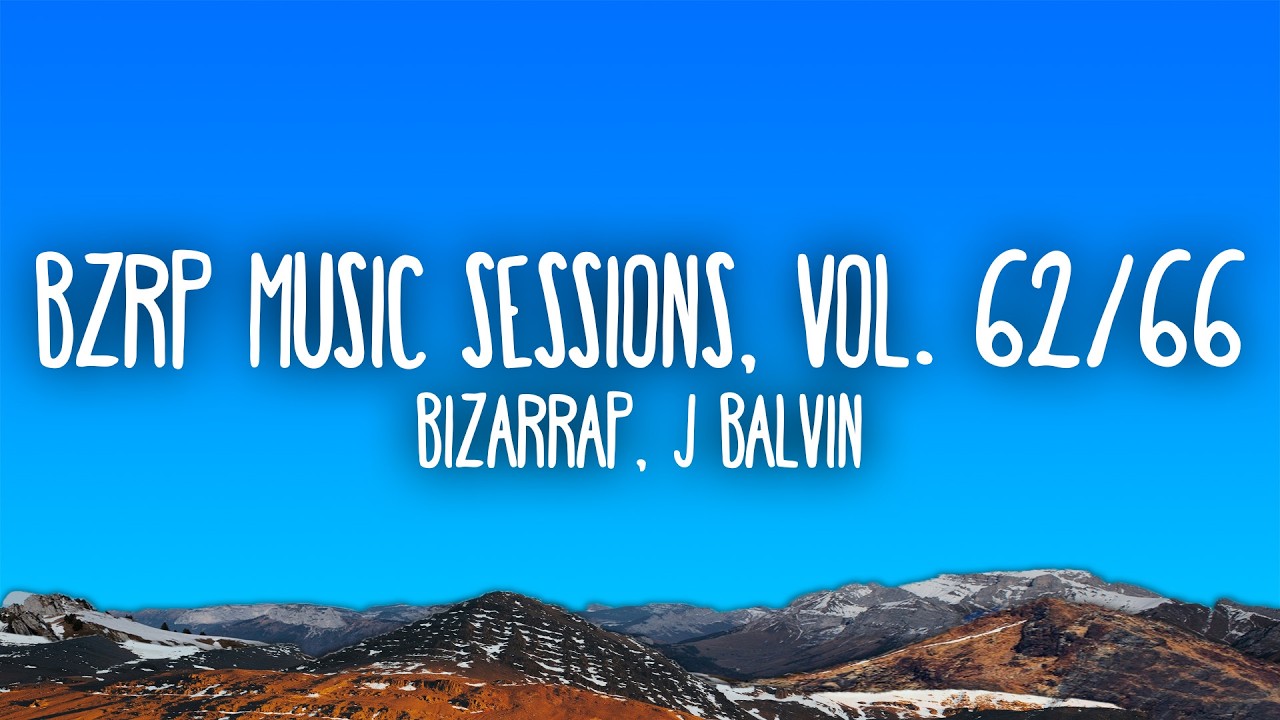 J Balvin: Bzrp Music Sessions, Vol  62:66