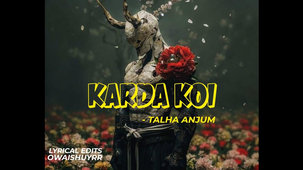 KARDA KOI - TALHA ANJUM