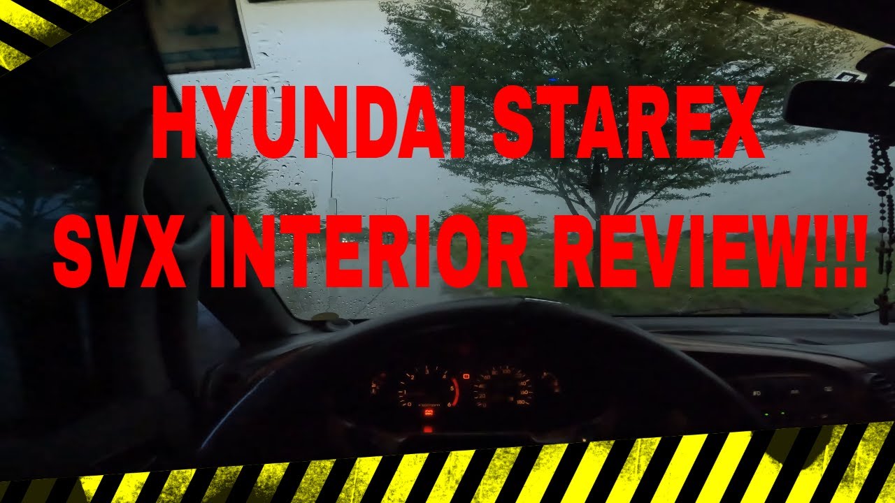 The Hyundai Starex SVX Interior Review