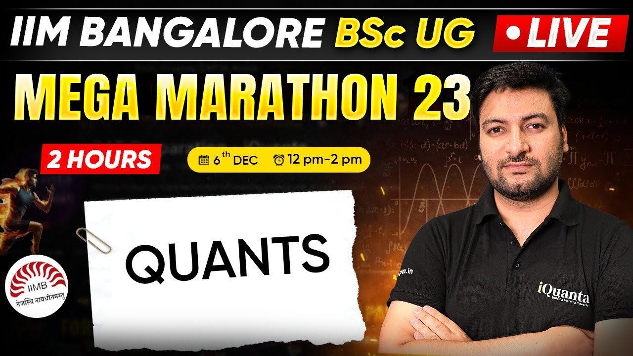 IIM Bangalore UG BSc PRACTICE MARATHON 23 | Quants