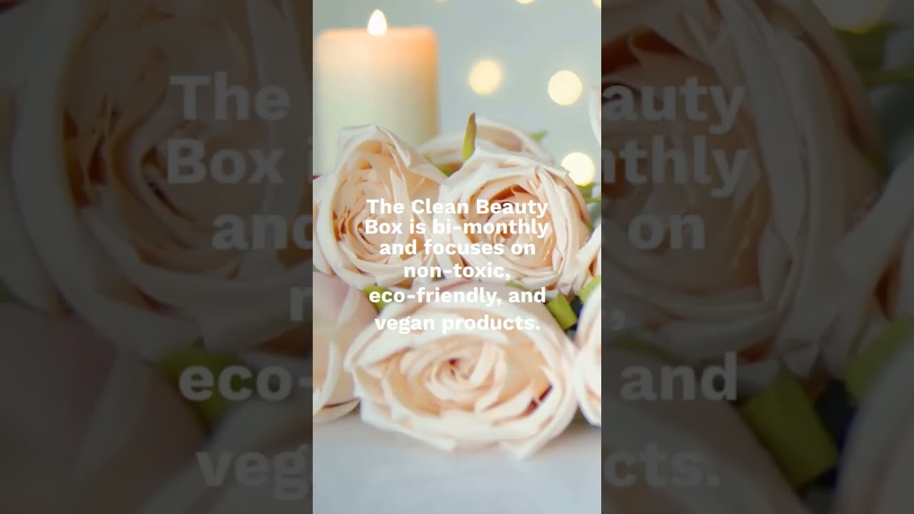 The Best Organic Beauty Subscription Boxes for 2023 #organicbeauty #subscriptionboxes #beautyproduct