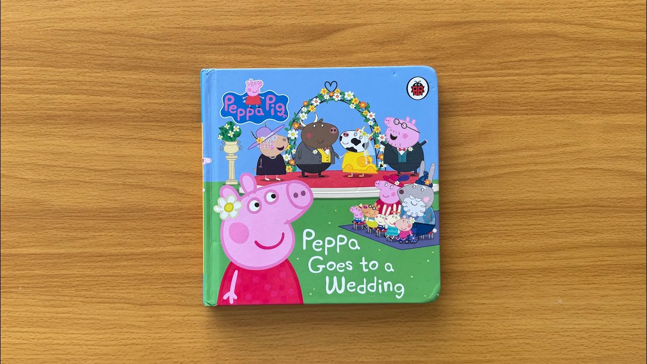 Peppa Pig Goes to a Wedding - A Read Aloud Book for Children and Toddlers