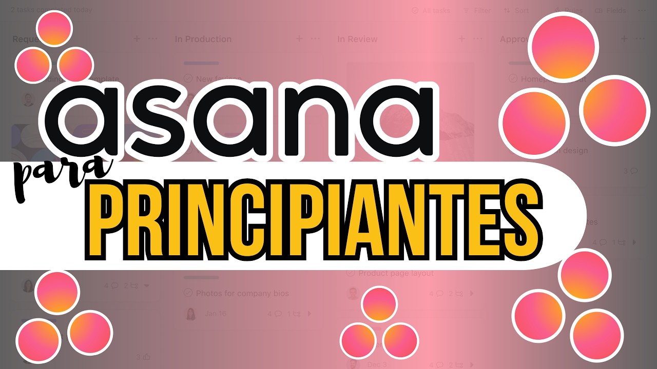 🟥 [TUTORIAL ASANA 2025] para Principiantes 🔴 Cómo ser más productivo con Asana ⏫ Curso en Español