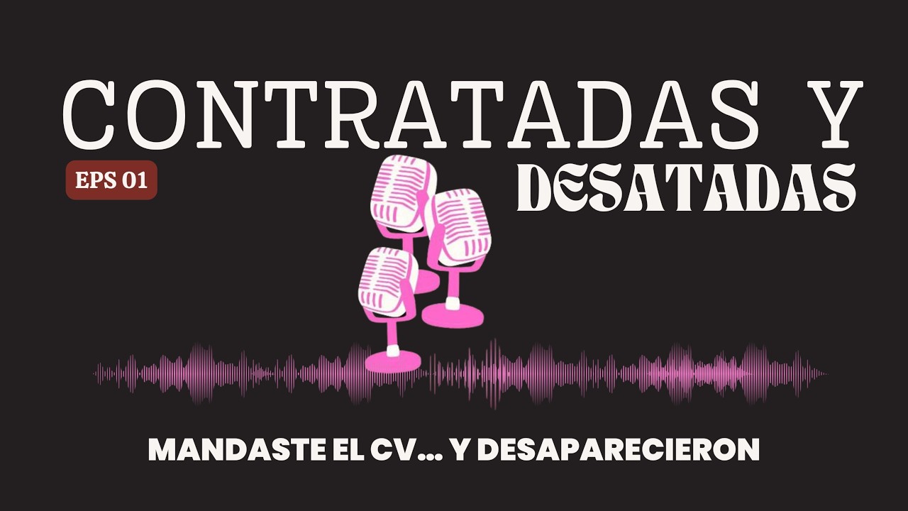 Episodio 01 - Mandaste el CV... y desaparecieron