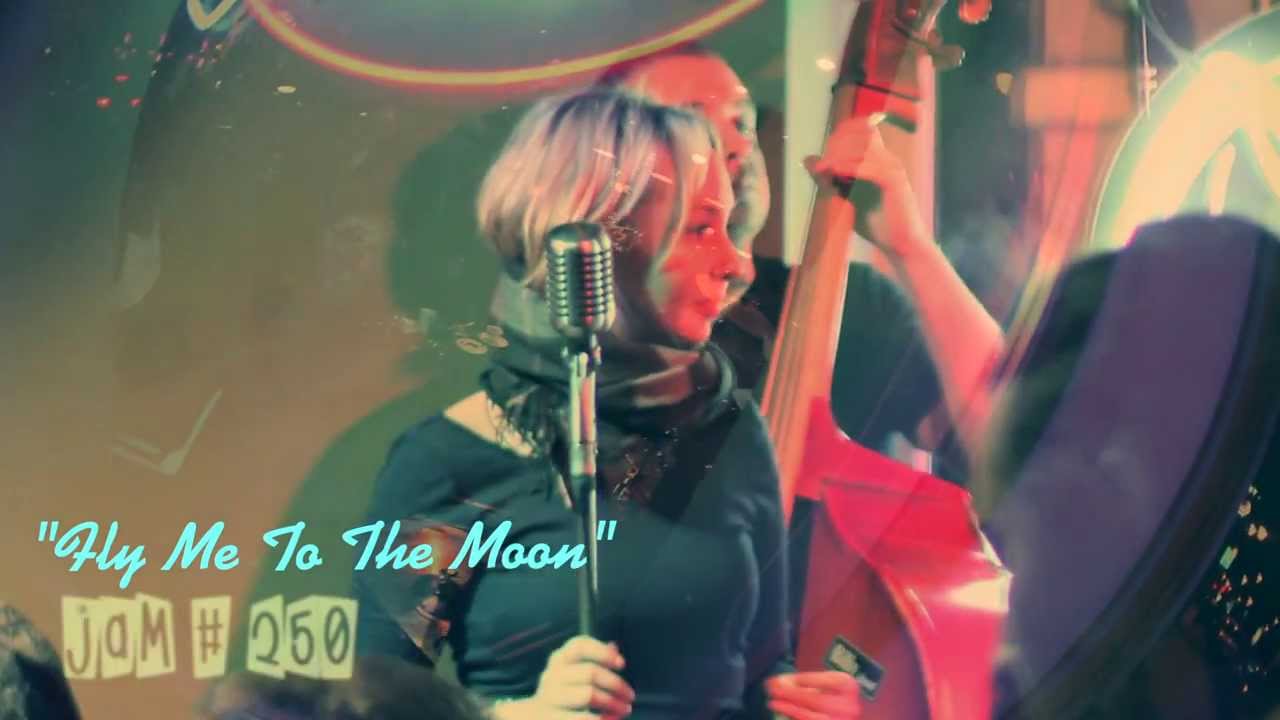 JAM # 250 @ THE HAT BAR - Fly Me To The Moon ft. N. Ovcharuk