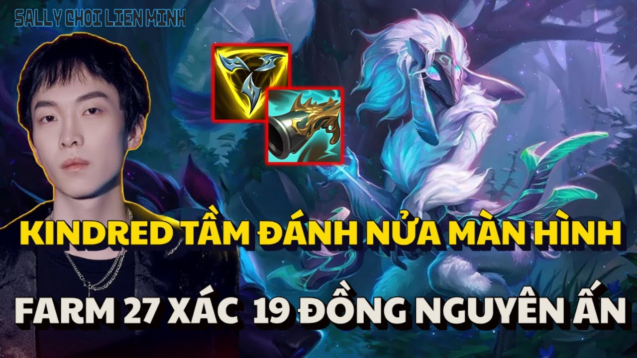 (VietSub) Sally Và Con Kindred 27 Xác 700 Tầm Đánh , Bắn Xa Nửa Cái Màn Hình