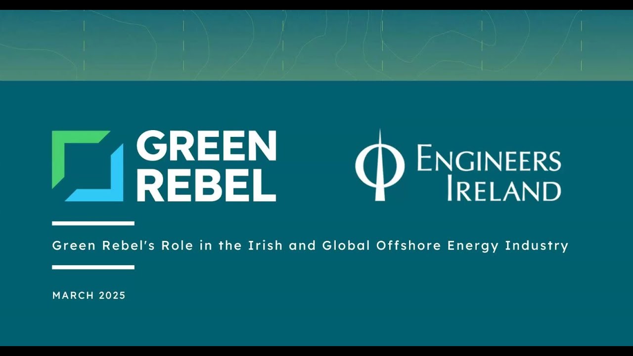 Green Rebel's role in the Irish and global offshore energy industry