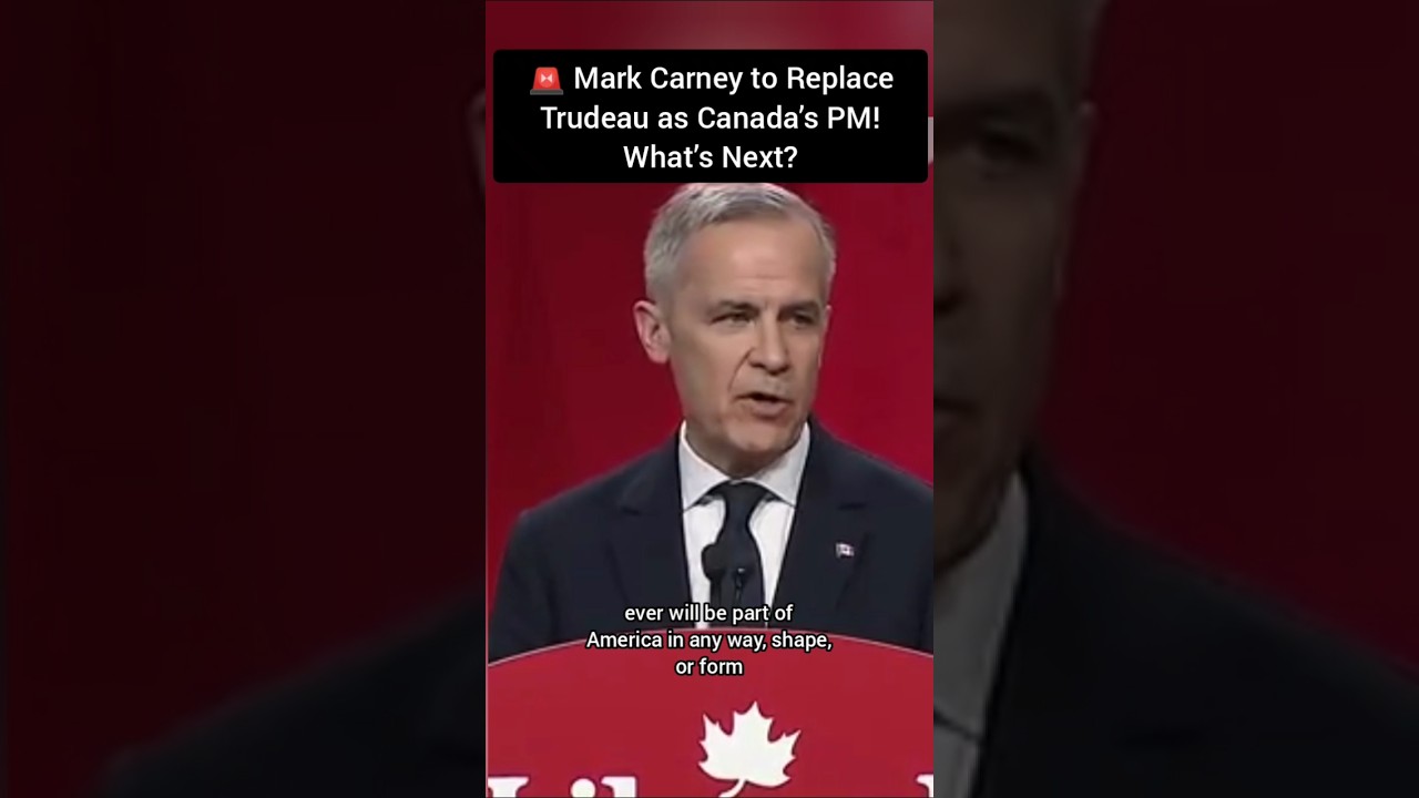 🚨 Mark Carney to Replace Trudeau as Canada&rsquo;s PM! What&rsquo;s Next?