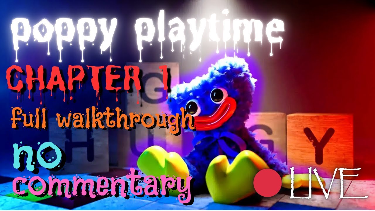 Poppy Playtime Chapter 1: A Tight Squeeze (Full Walkthrough, No Commentary) 🔴 LIVE