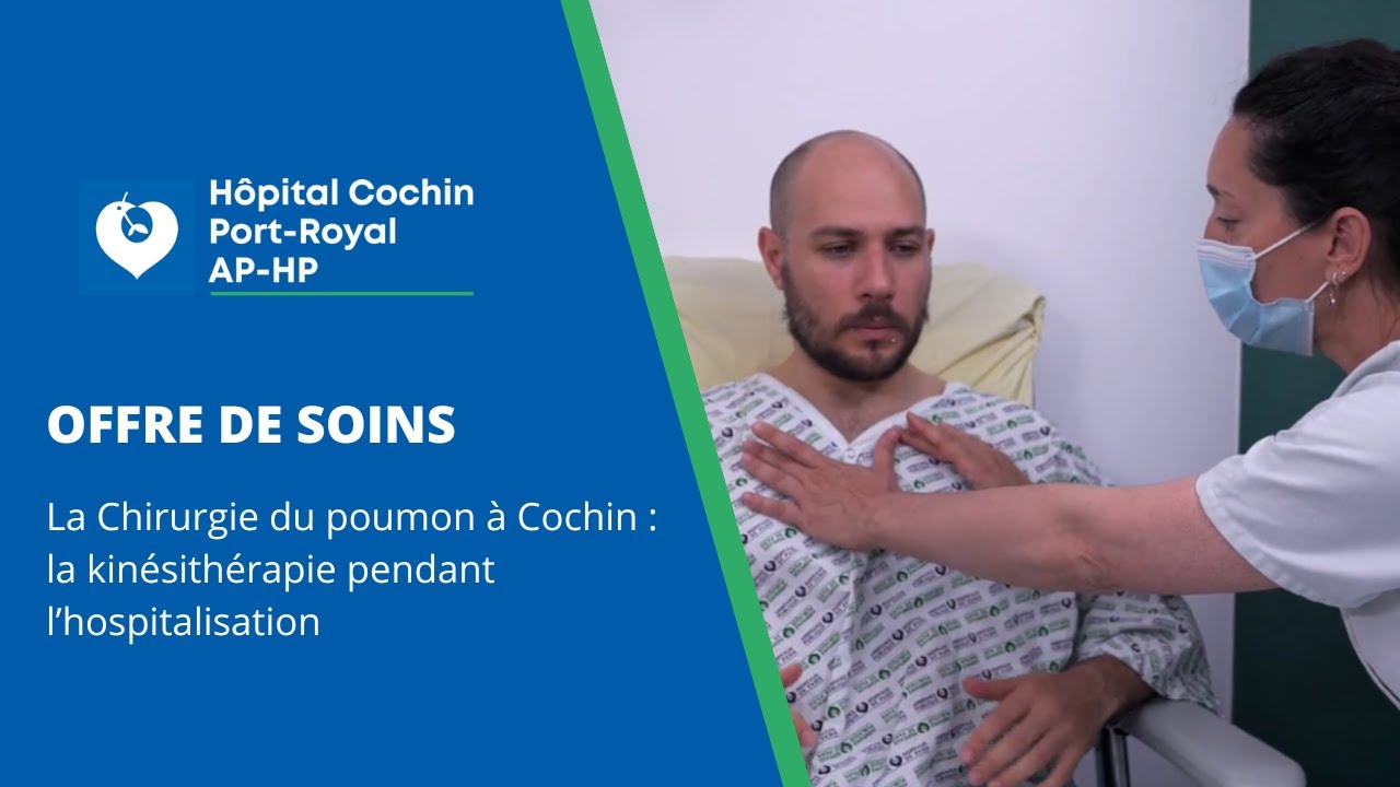 Chirurgie du poumon à l'hôpital Cochin : la kinésithérapie pendant l'hospitalisation