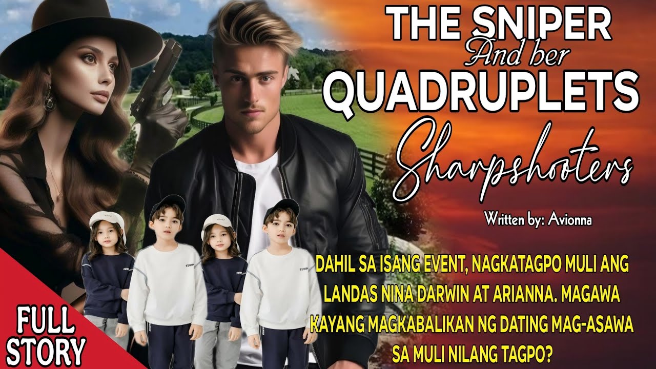 MAGALING NA SNIPER, KASAMA ANG KANIYANG QUADRUPLETS NA MGA SHARPSHOOTERS.