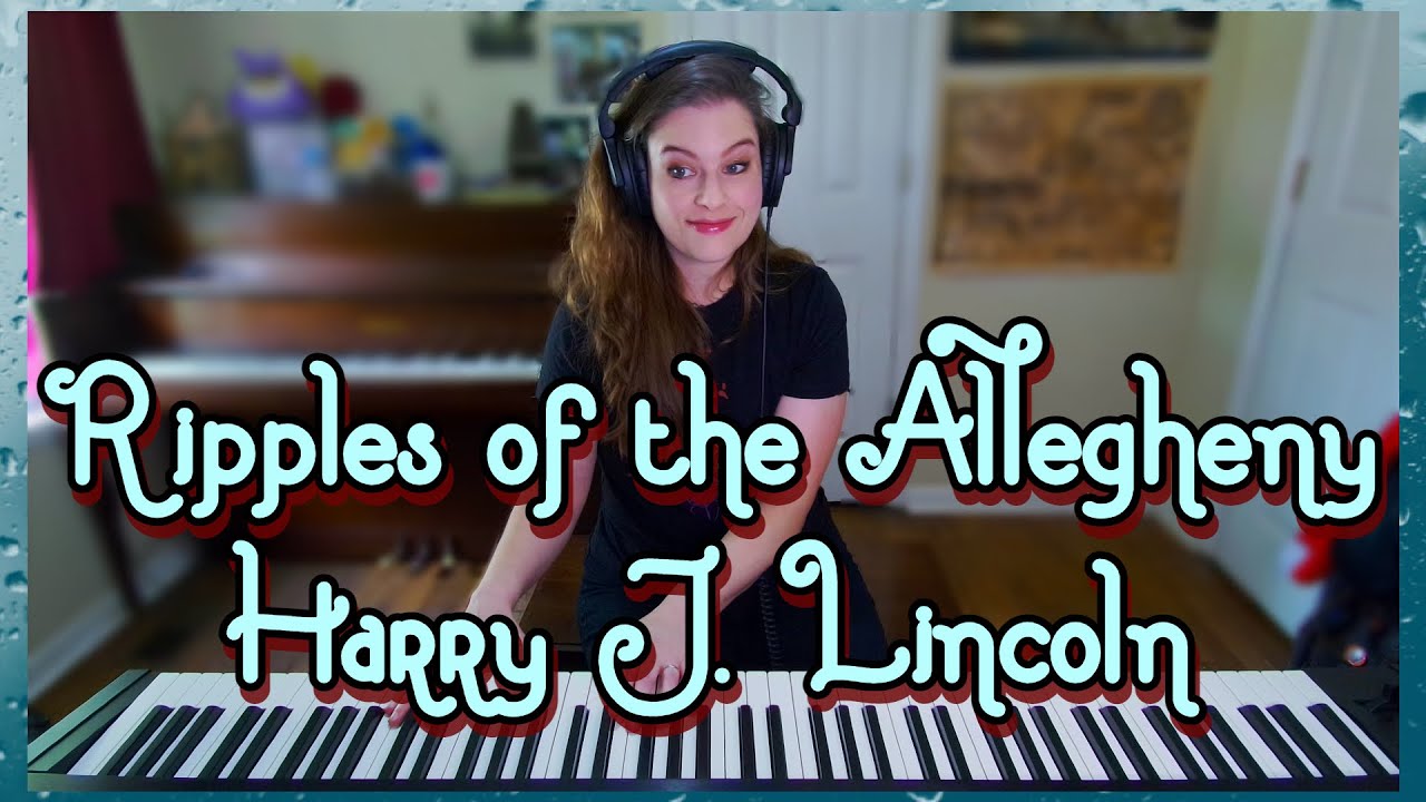 Ripples of the Allegheny, Grand Galop de Concert - Harry J. Lincoln 1912 Piano Solo