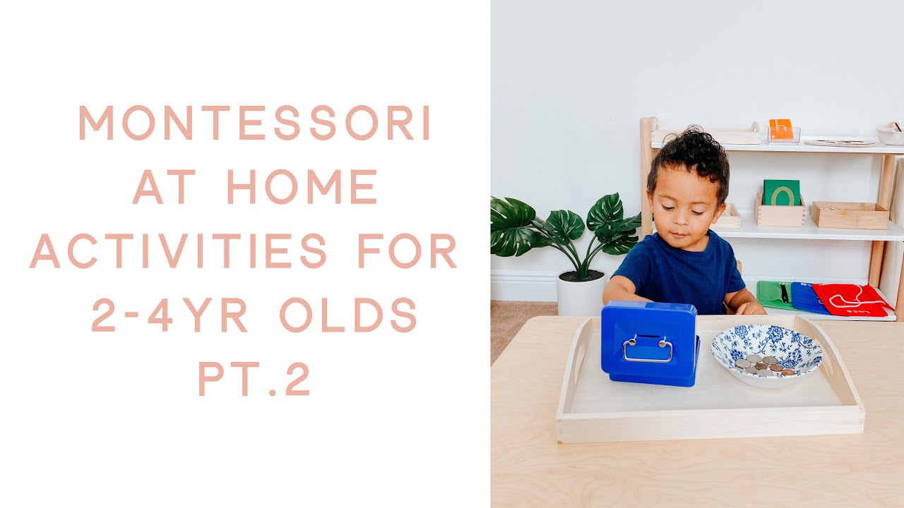Montessori At Home • Activities for 2 to 4 year old Part 2