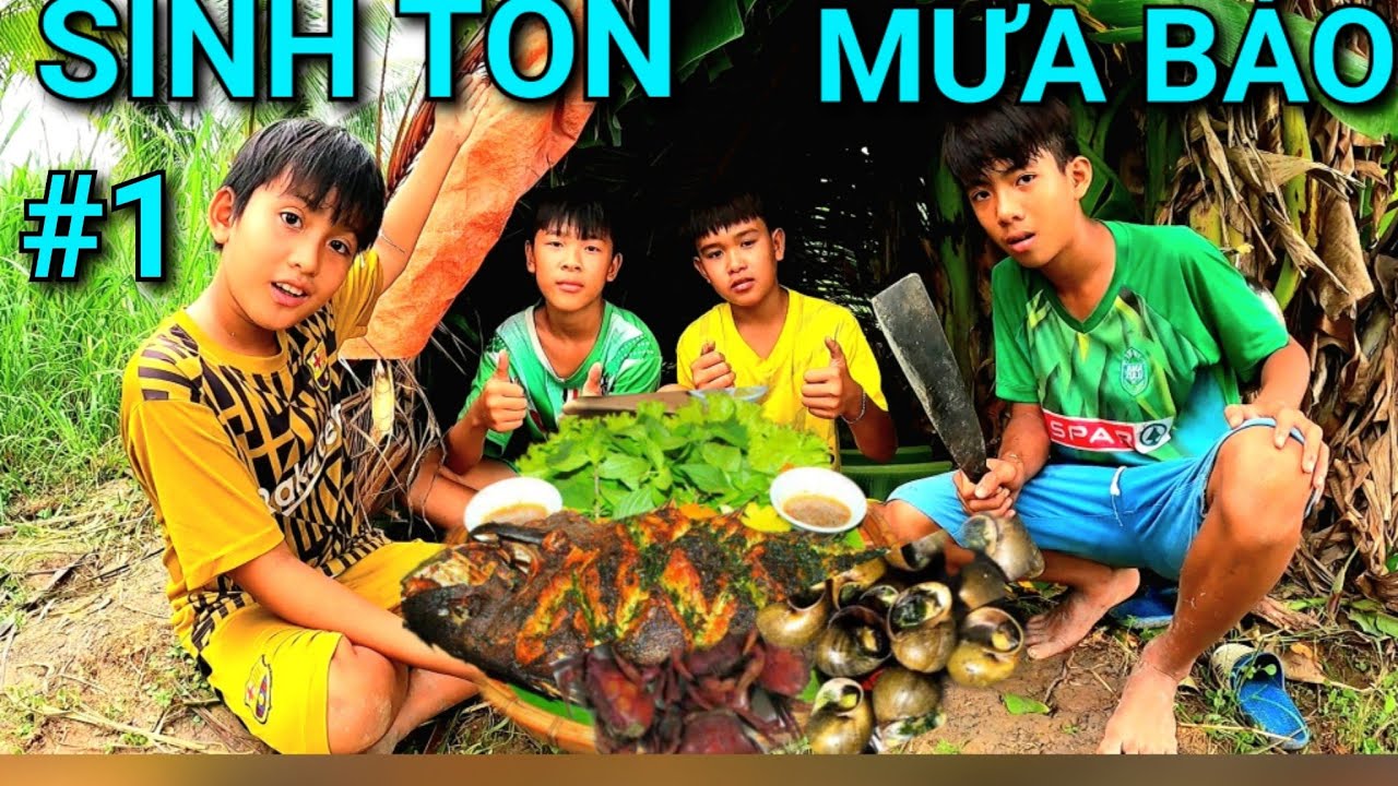 Tự Tạo kỉ Năng Sinh Tồn Giữa Mùa Mưa Bão Và Cái Kết