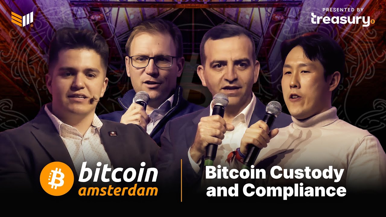 Selecting the Right Service Providers for Bitcoin Custody & Compliance | Bitcoin Amsterdam 2025