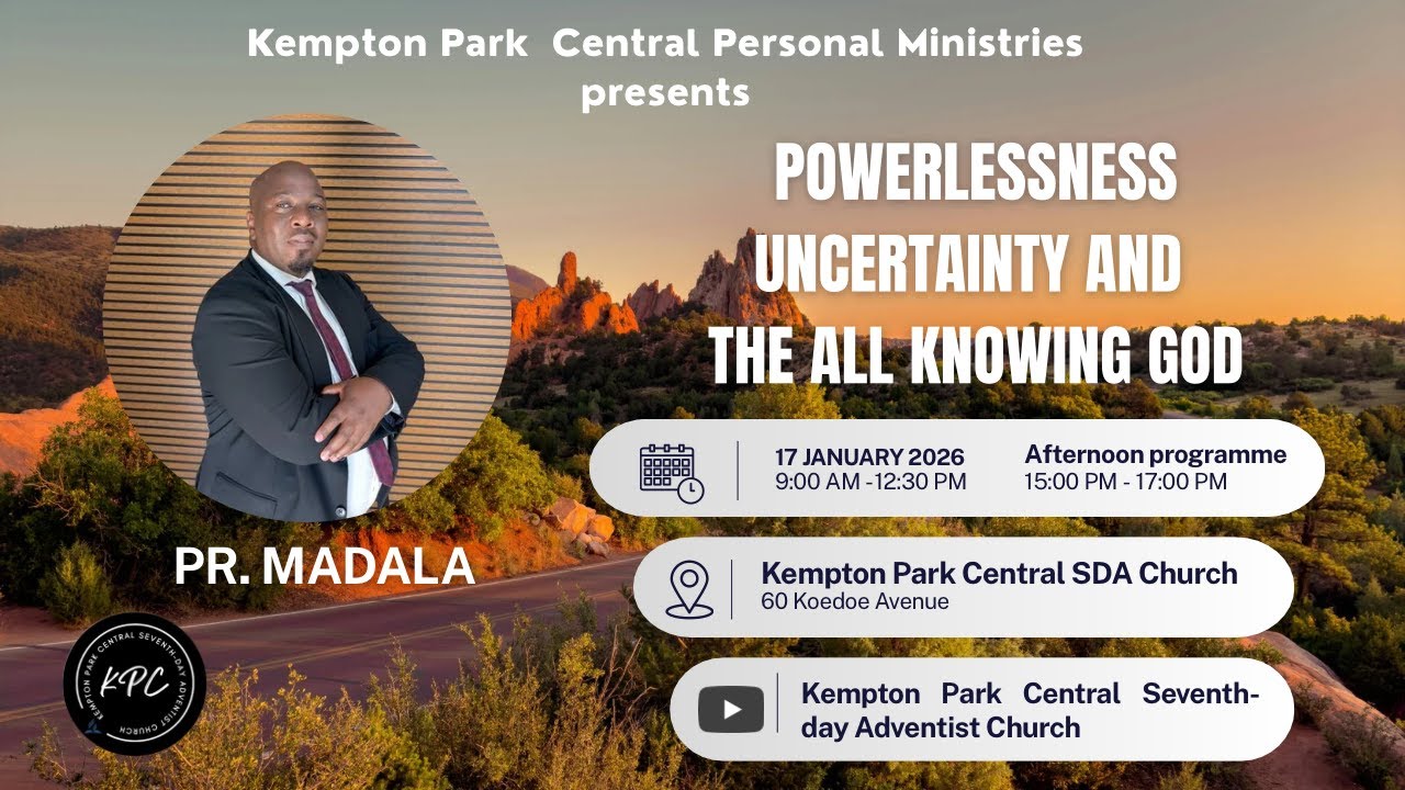 Powerlessness, uncertainty and the all knowing God || Pr. Madala ||  17 January 2026