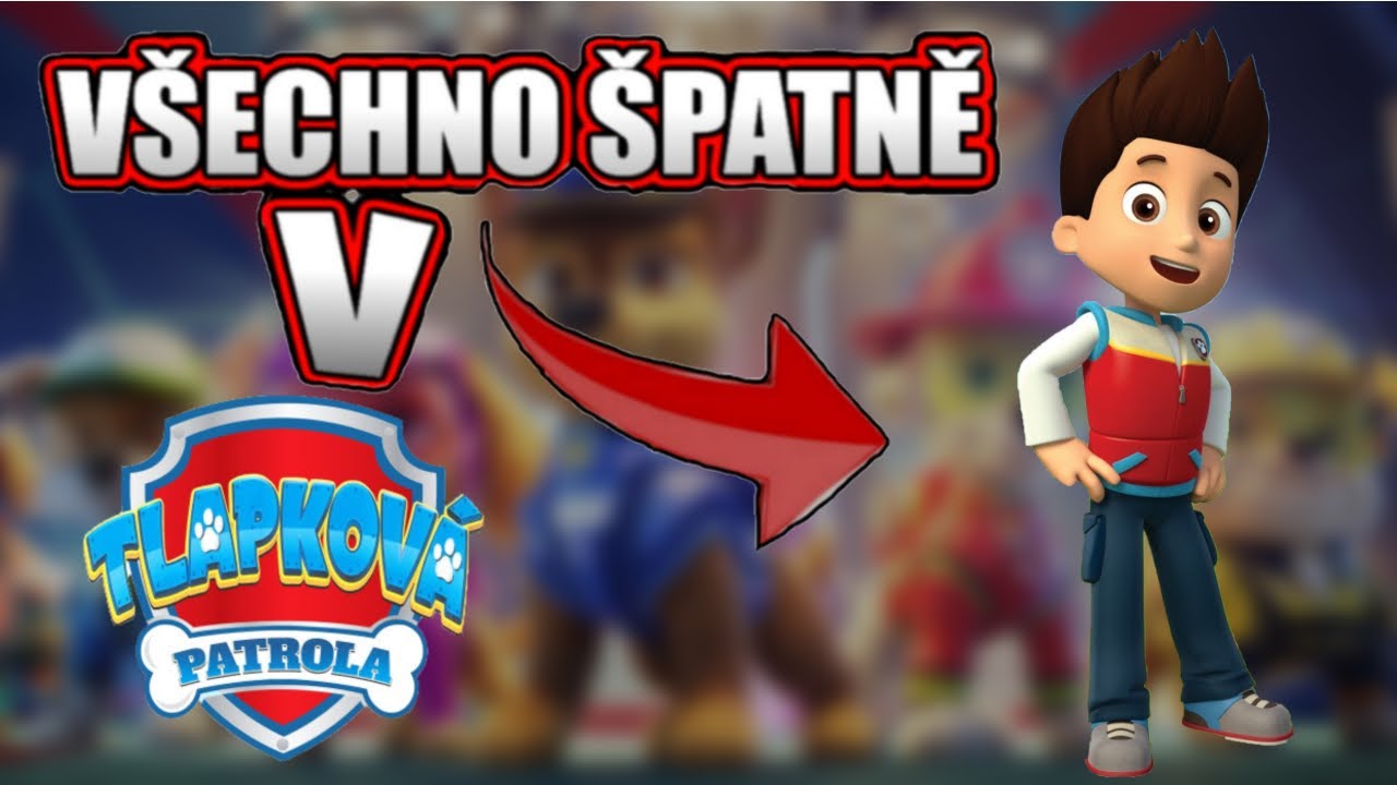 V&scaron;echno &Scaron;patně v Tlapkov&aacute; Patrola