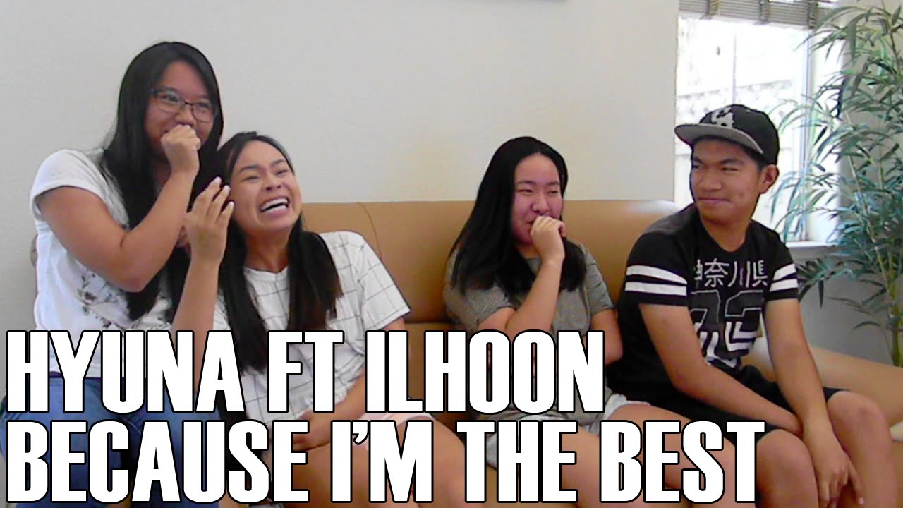 Hyuna (ft. 정일훈 Of BTOB)- Because I'm the Best (Reaction Video)