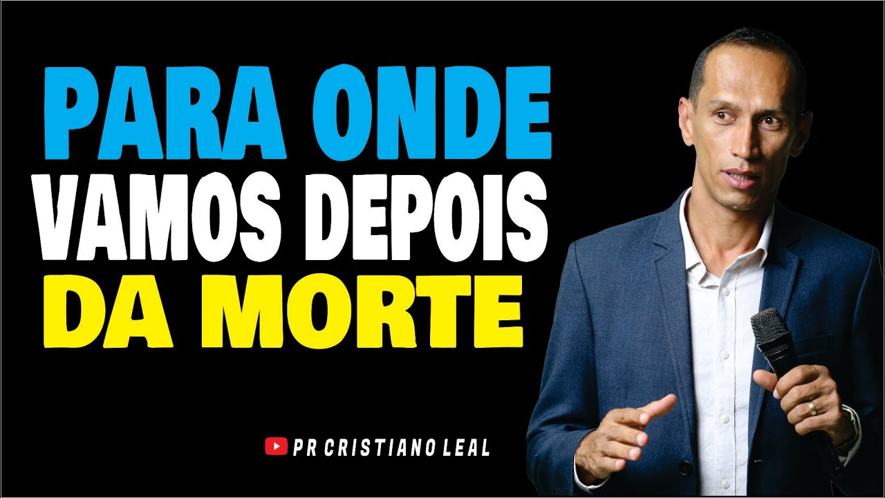 PARA ONDE VAMOS DEPOIS DA MORTE