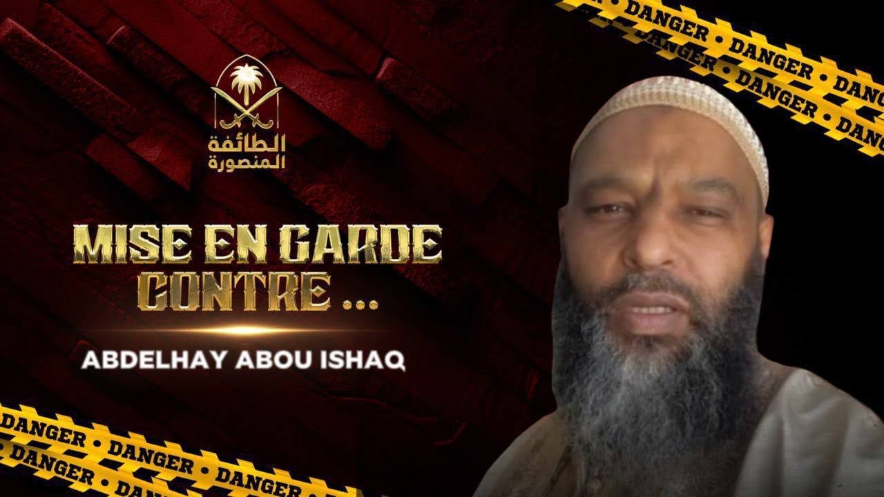 Mise en garde contre le mythomane AbdelHay Abou Ishaq