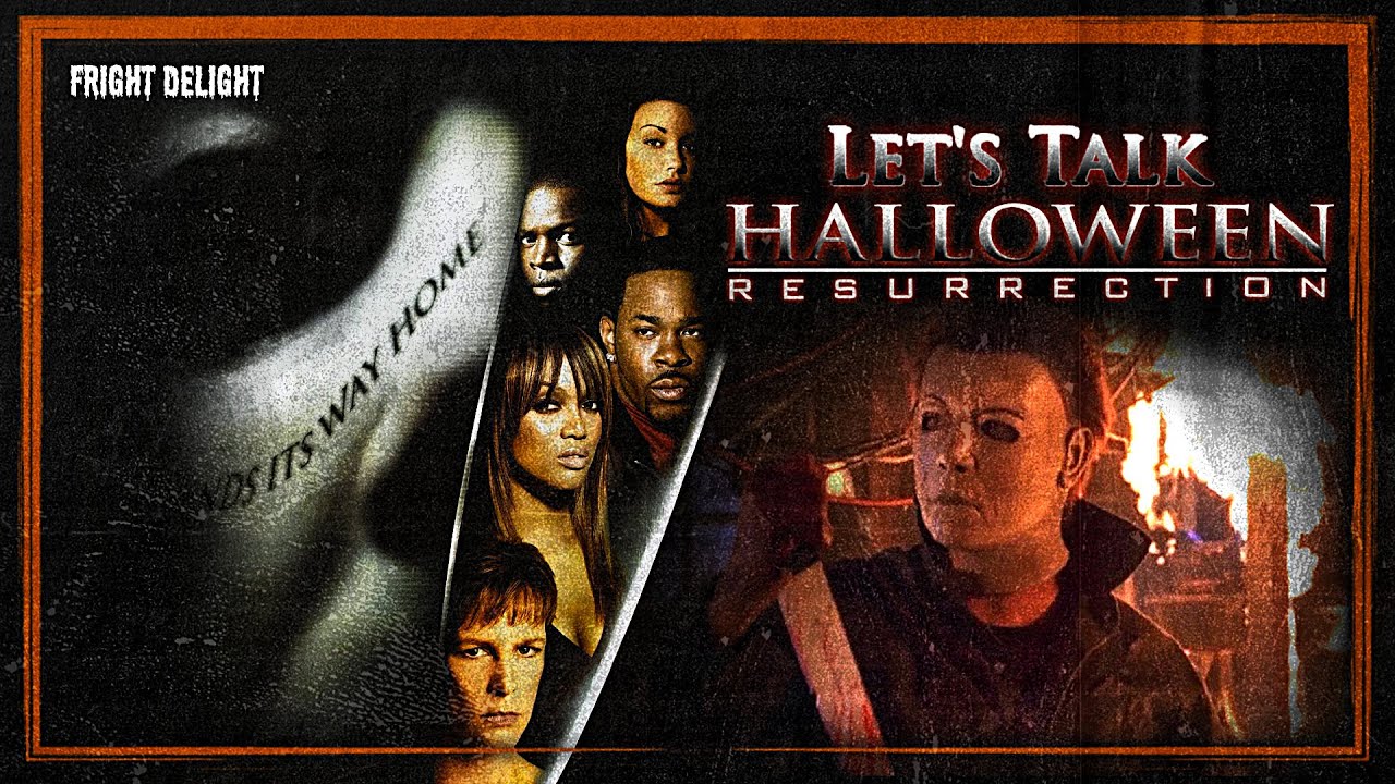 Lets Talk About Halloween: Resurrection (2002)