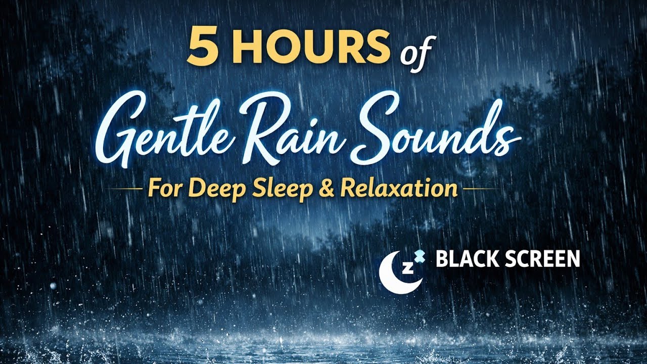 5 Hours of Gentle Rain Sounds for Deep Sleep & Relaxation | Black Screen | #rainsounds #blackscreen