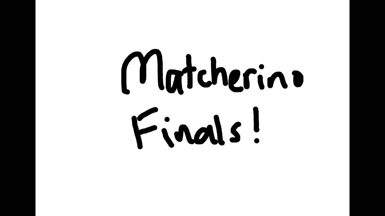 Matcherino finals then ranked