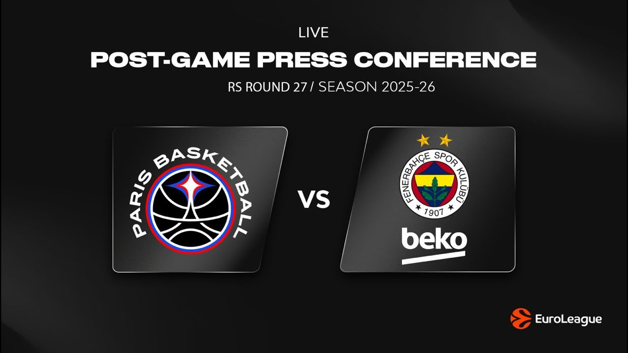 EuroLeague R27 - Press conference / Paris Basketball - Fenerbahce Beko Istanbul