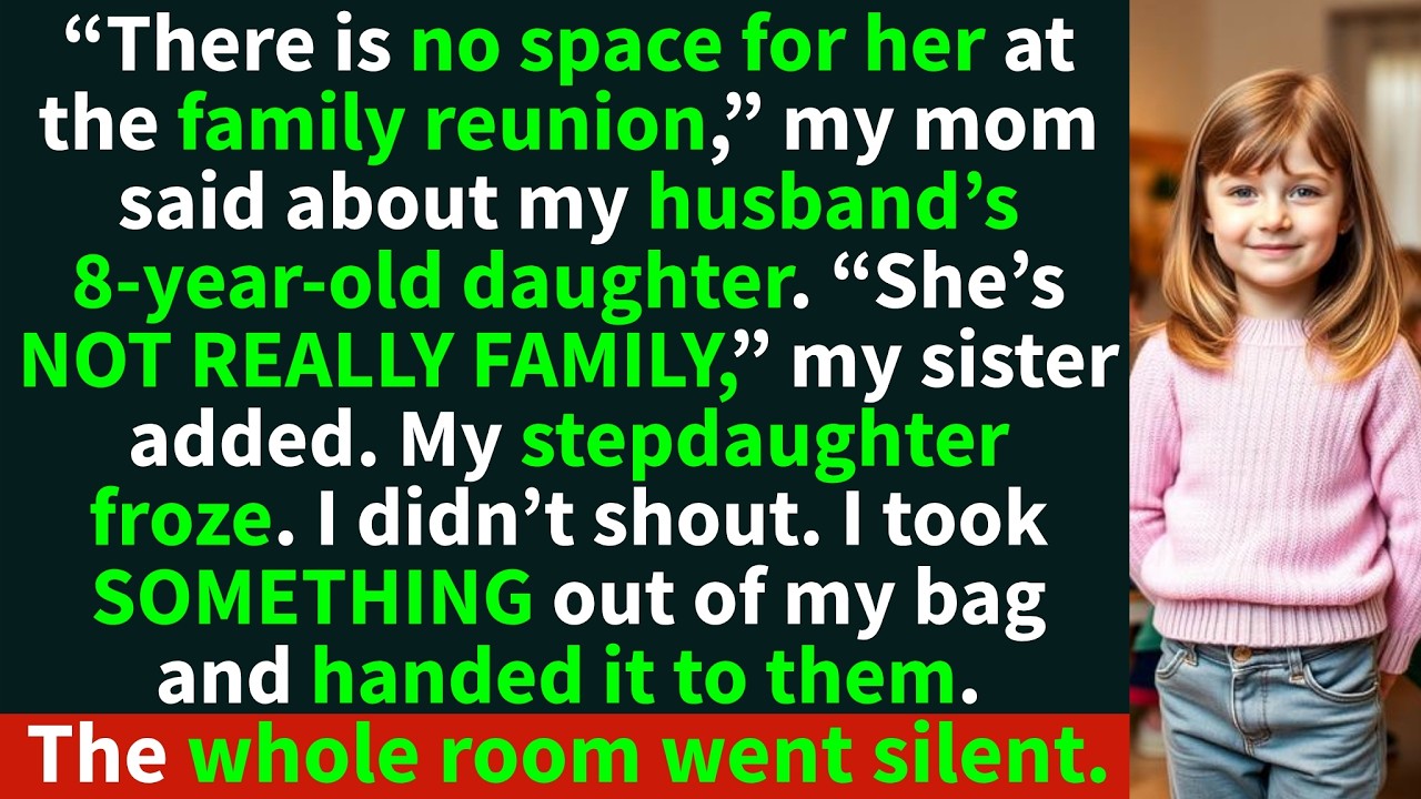 My sister said, “Your husband's daughter is not family.”