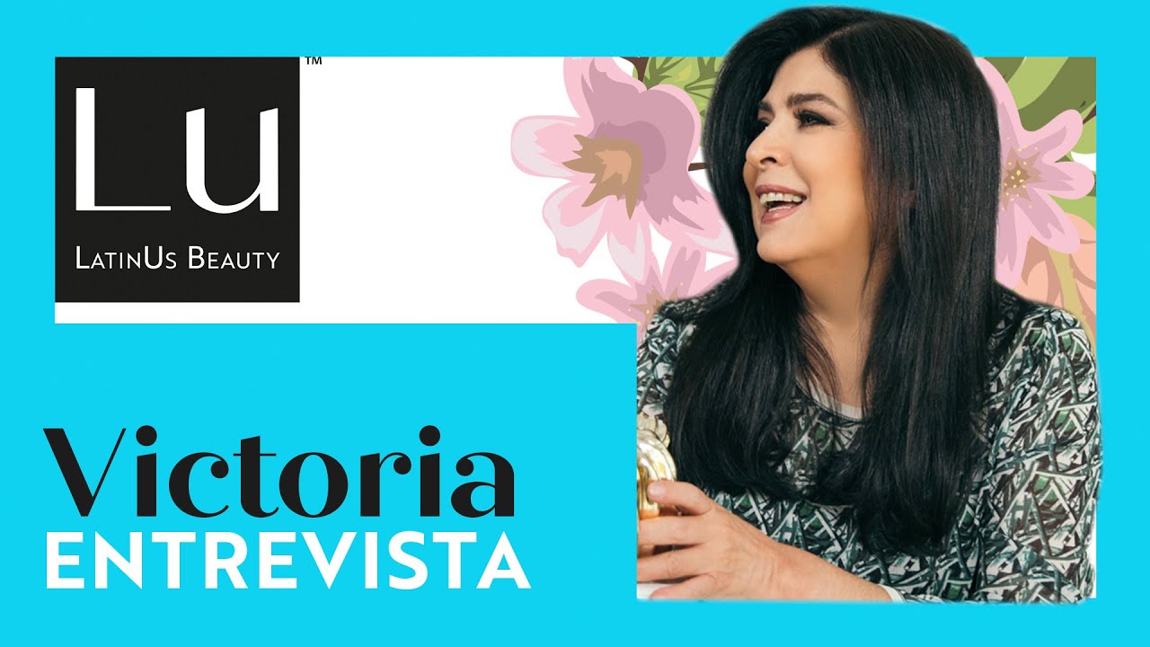 Victoria Ruffo Entrevista // LatinUs Beauty