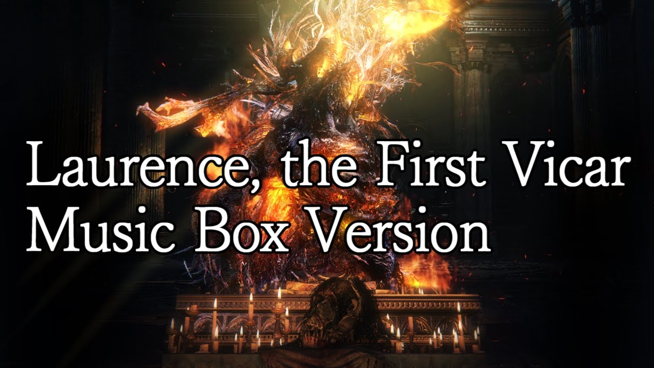 Bloodborne - Laurence, the First Vicar (Music Box Version)