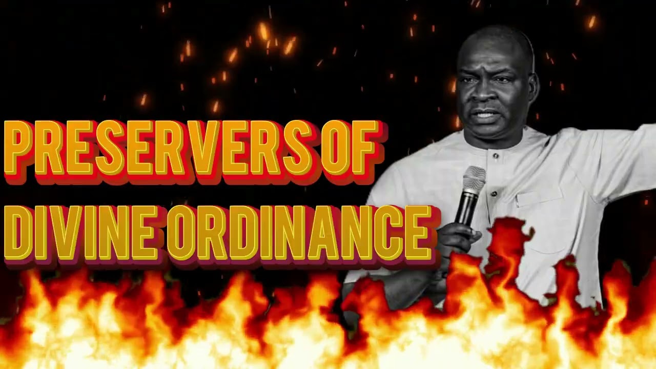 Apostle Joshua Selman: Preservers of Divine Ordinance