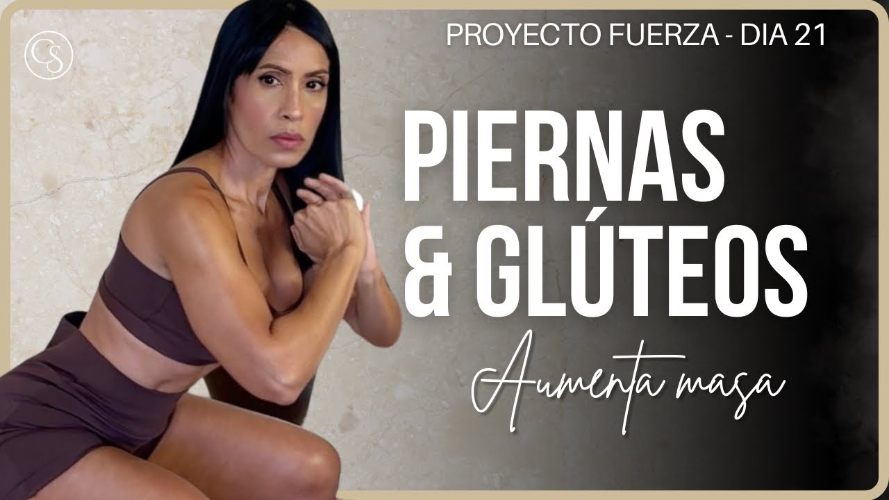 DÍA 21: PIERNAS Y GLÚTEOS CON PESO - Rutina para combatir flacidez // PROYECTO FUERZA 1.0