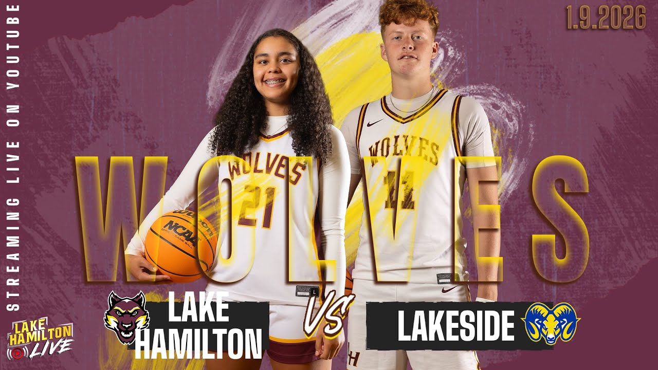 Lake Hamilton Wolves vs. Lakeside Rams Varsity Basketball | January 9, 2026