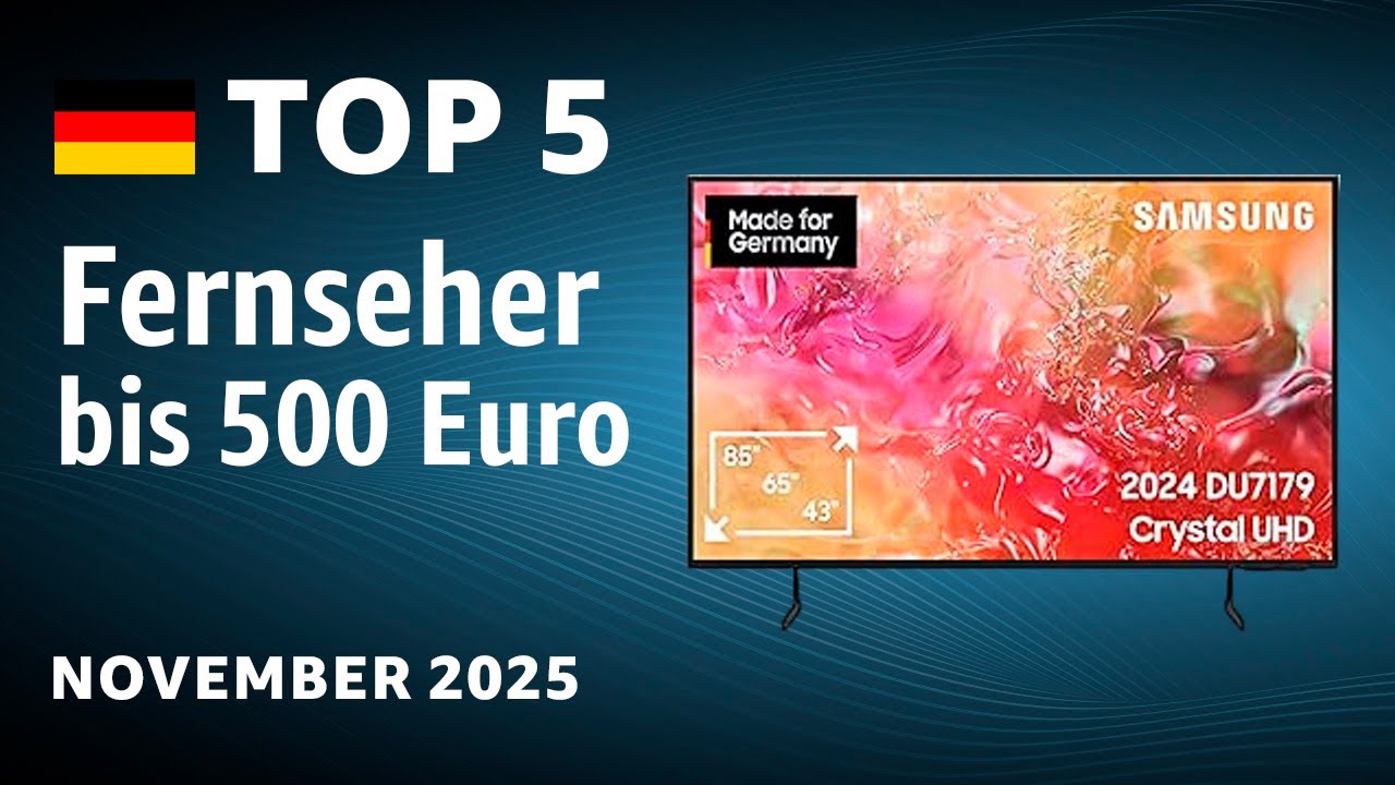 TOP&mdash;5. Beste Fernseher bis 500 Euro. Test & Vergleich November 2025
