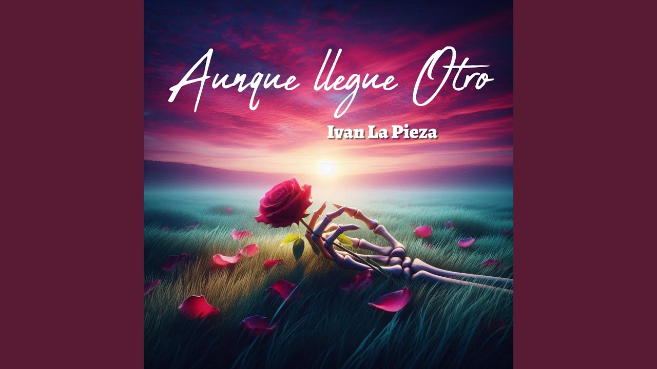 Aunque llegue OTRO