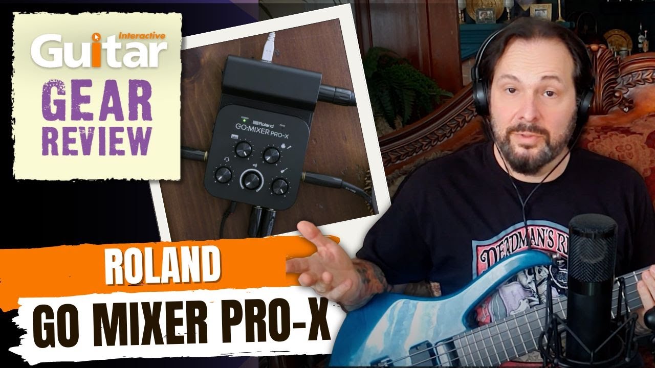 ROLAND GO MIXER PRO X | Guitar Interactive | Review