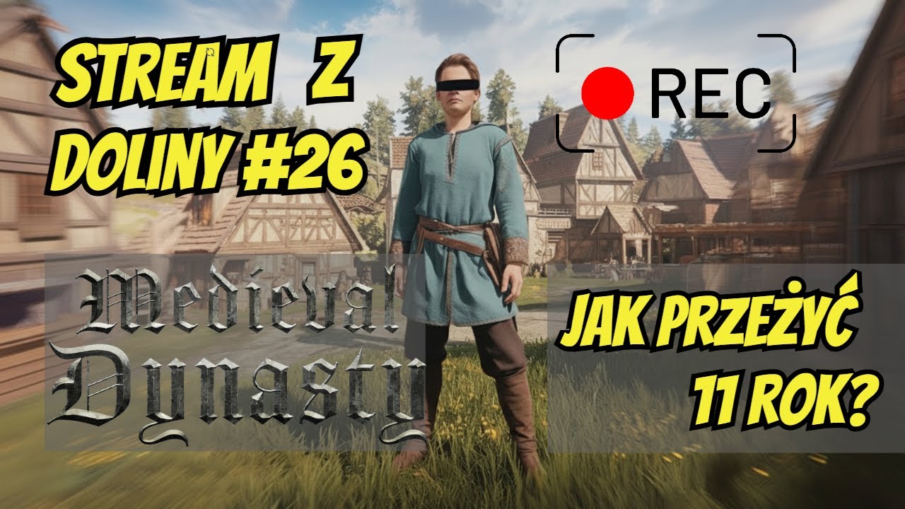 [LIVE🔴] Czy przetrwam 11 rok w grze? - Synek Zaś Gra w Medieval Dynasty [#26]