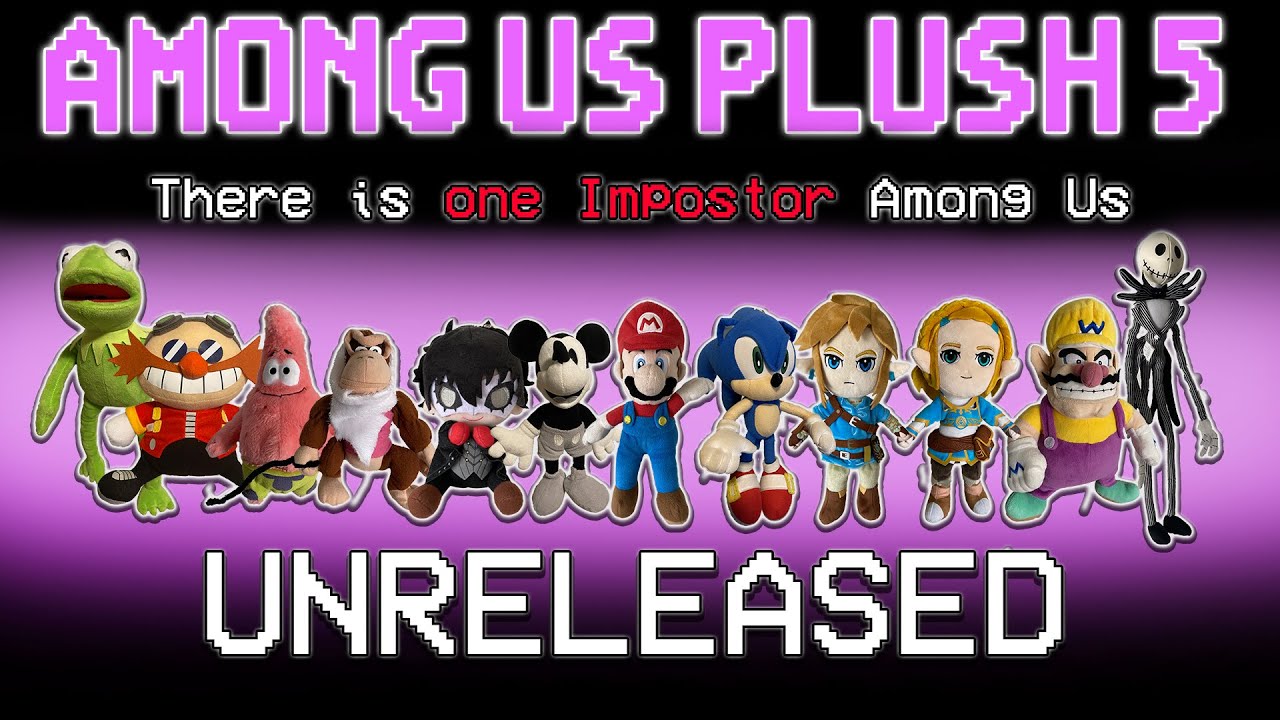 AMONG US - PLUSH VERSION: 5 - UNRELEASED