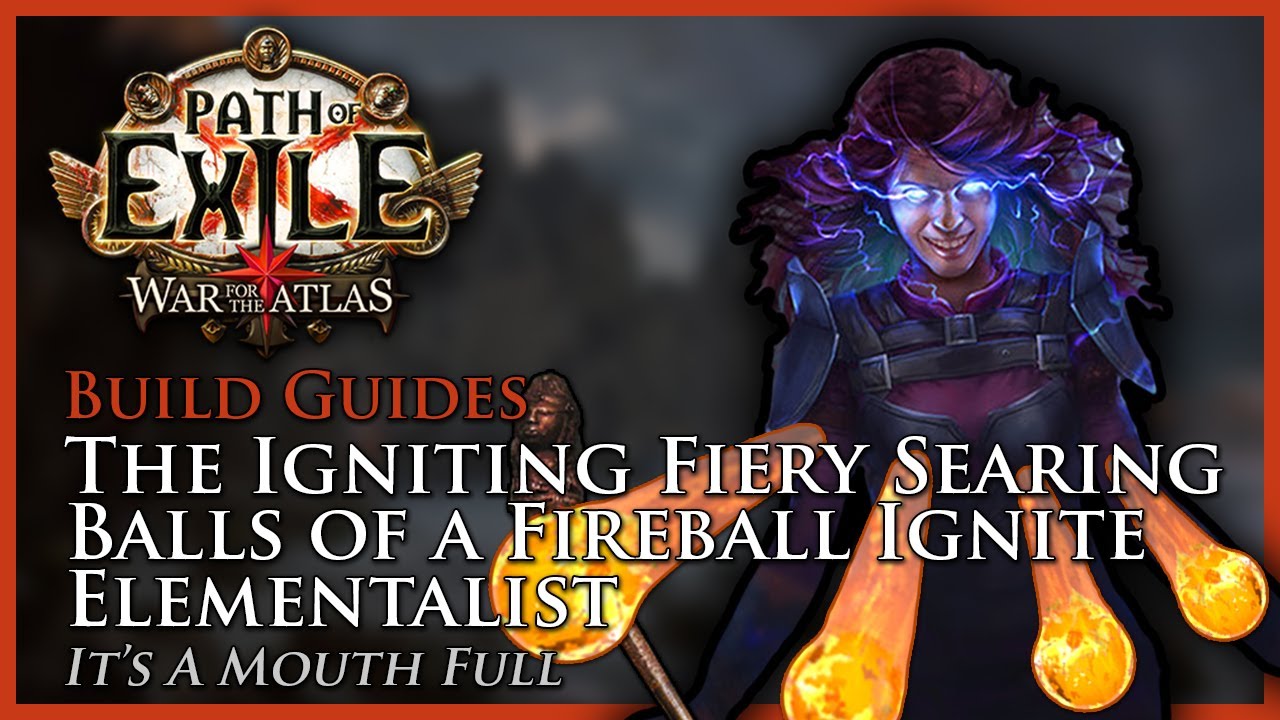 Path of Exile [3.3]: The Fireball Ignite Elementalist - Build Guide