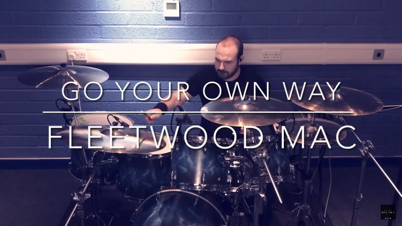 Fleetwood Mac - Go Your Own Way (drum cover)