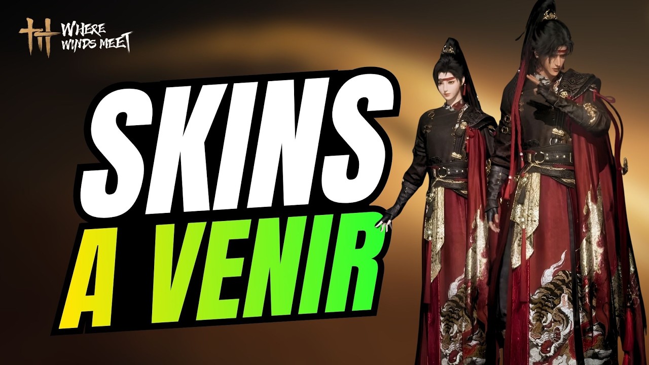 Where Winds Meet TOUS les skins du patch de HEXI + Nouveau skin premium sur la CN!