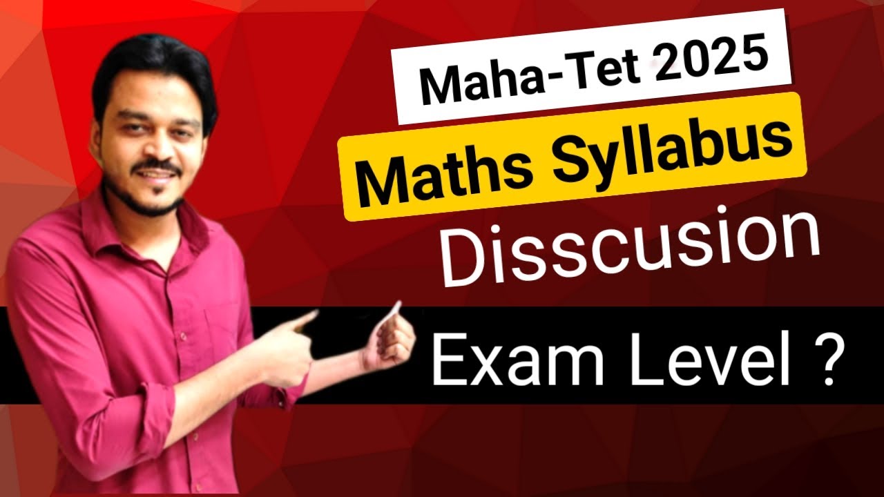 Maha-Tet P 2 Maths Syllabus 2025 | Maha-tet Exam 2025