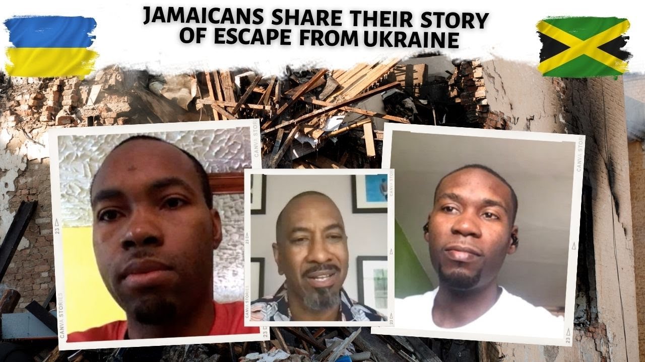 Jamaicans Share Their Story Of Escape From Ukraine