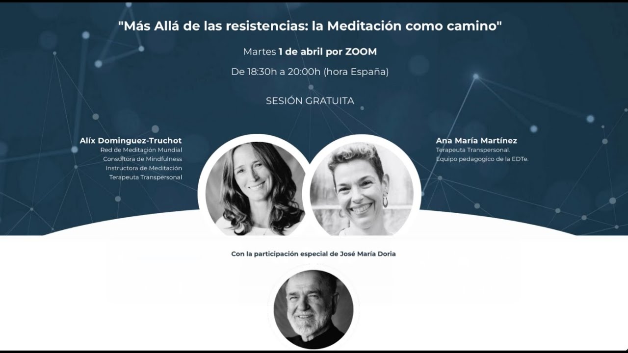 Más allá de las resistencias: La meditación como camino. Sesión gratuita