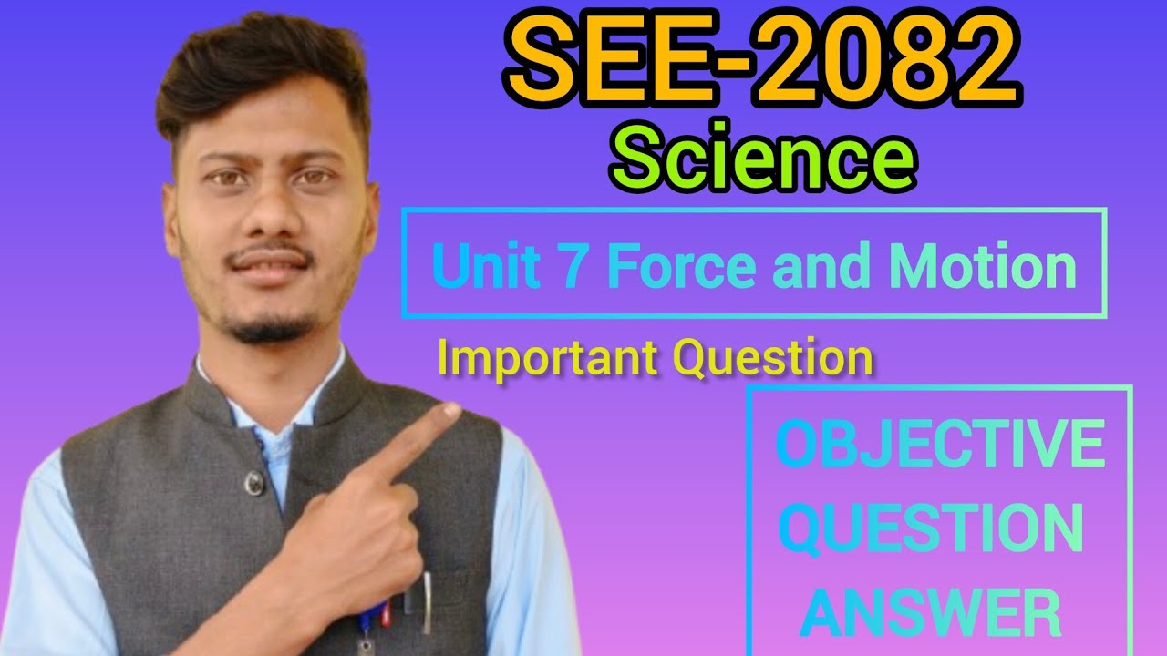 Class 10 Science Objective question answers unit 7 Force and Motion.