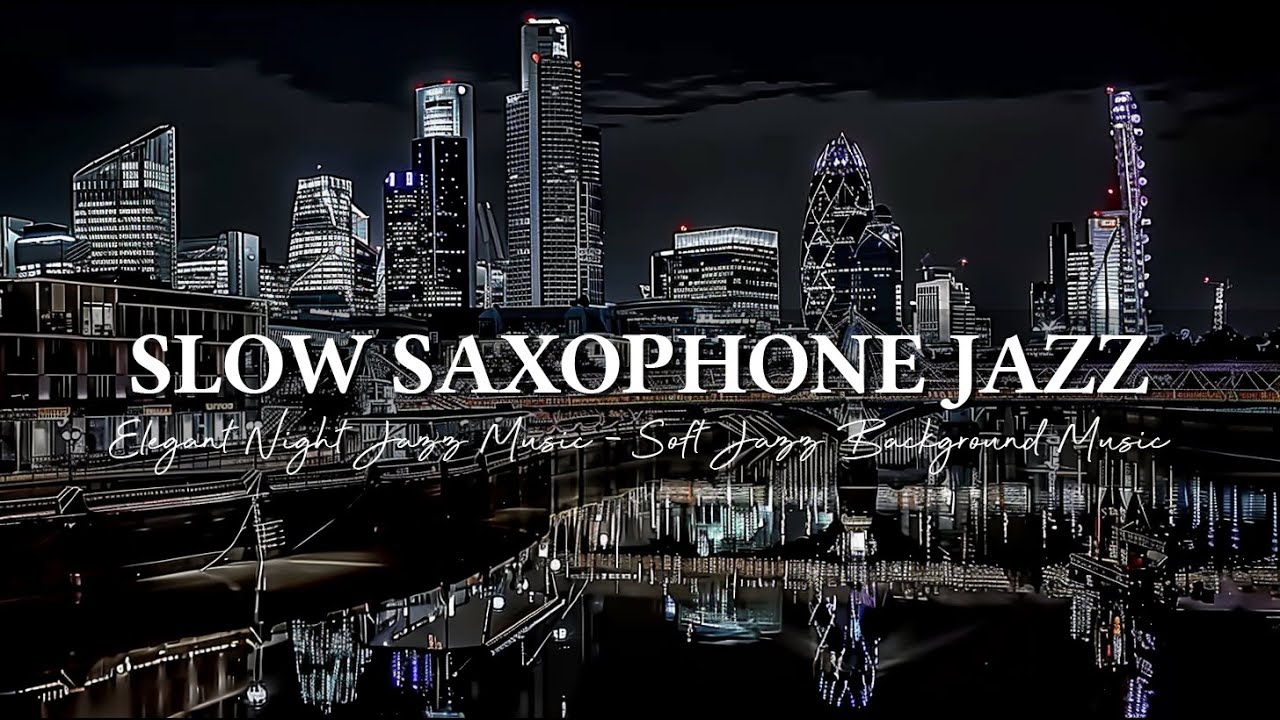 Exquisite Night Jazz in Washington D.C ~ Slow Saxophone Jazz Music ~ Smooth Jazz Instrumental Music